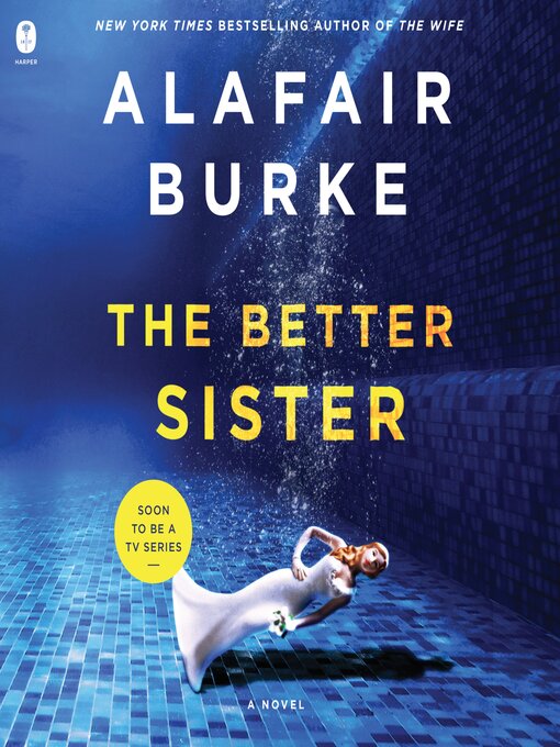 Title details for The Better Sister by Alafair Burke - Wait list